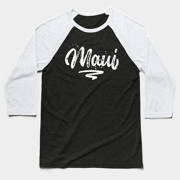 Maui – Artistic Design – Vacation Lover Baseball T-Shirt by BlueTodyArt